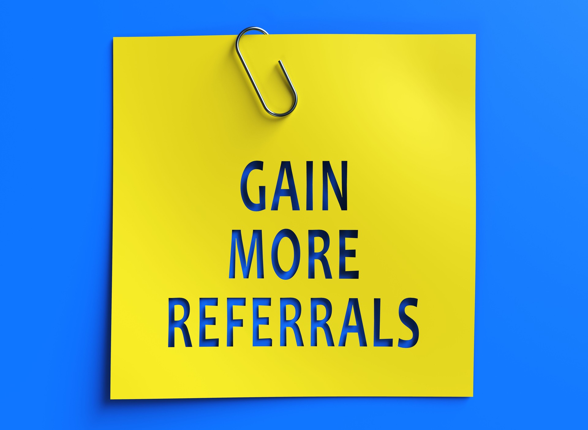 Gain More Referrals
